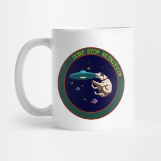 Dont stop retrieving Mug